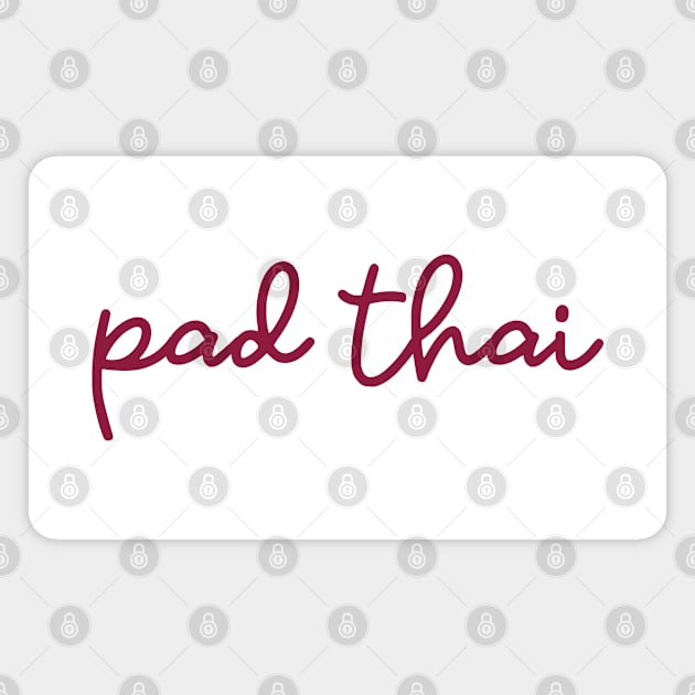 pad thai - maroon red Magnet by habibitravels